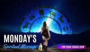 Read more about the article Today’s Spiritual Message for Your Zodiac Sign! August 31, 2020