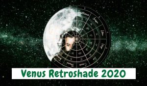 Read more about the article How Venus Retroshade 2020 Will Affect You, According to Your Zodiac Sign