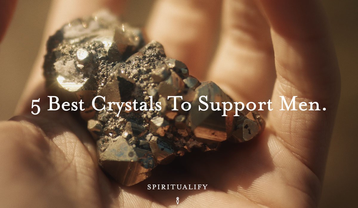 You are currently viewing The 5 Best Crystals to Support Men.